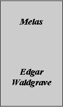 Text Box: MelasEdgar Waldgrave