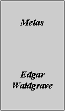 Text Box: MelasEdgar Waldgrave
